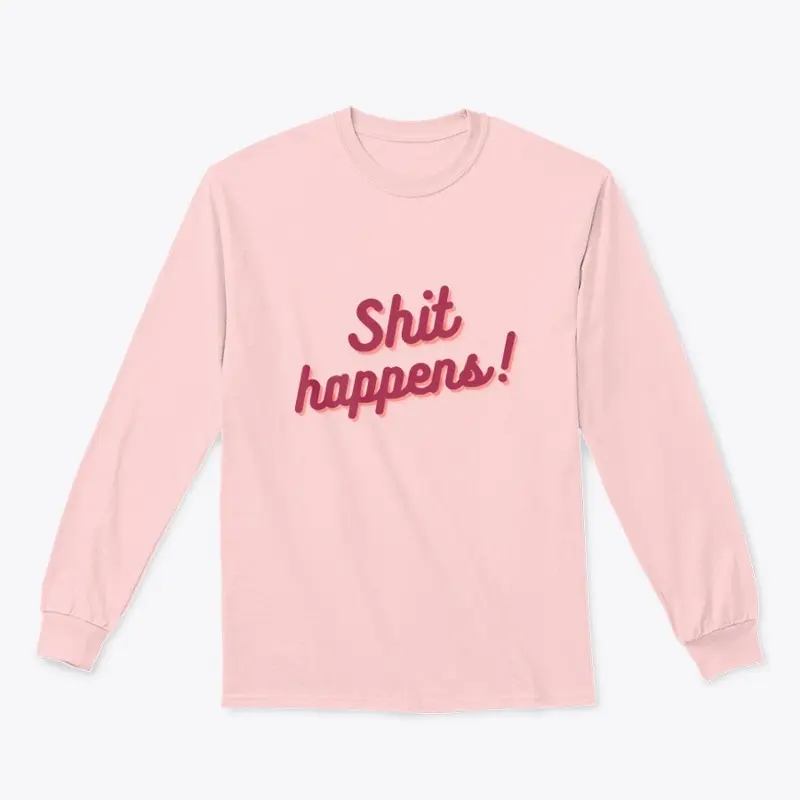 Shit happens! A funny design