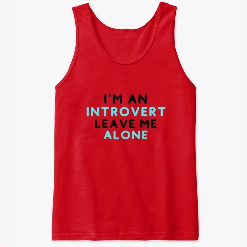 Introvert - leave me alone!