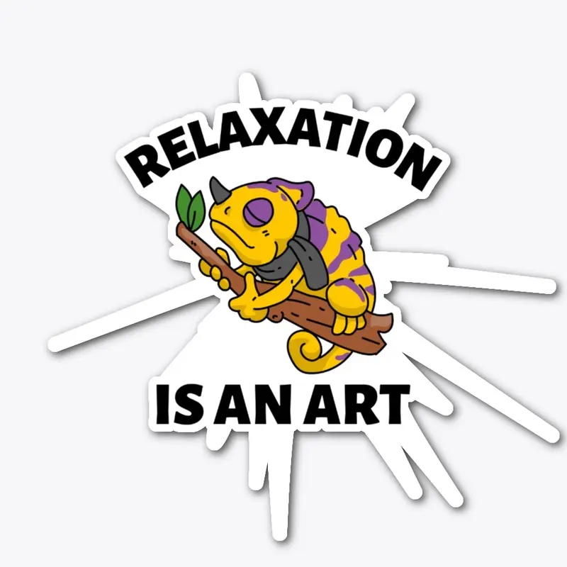 Relaxation is an art